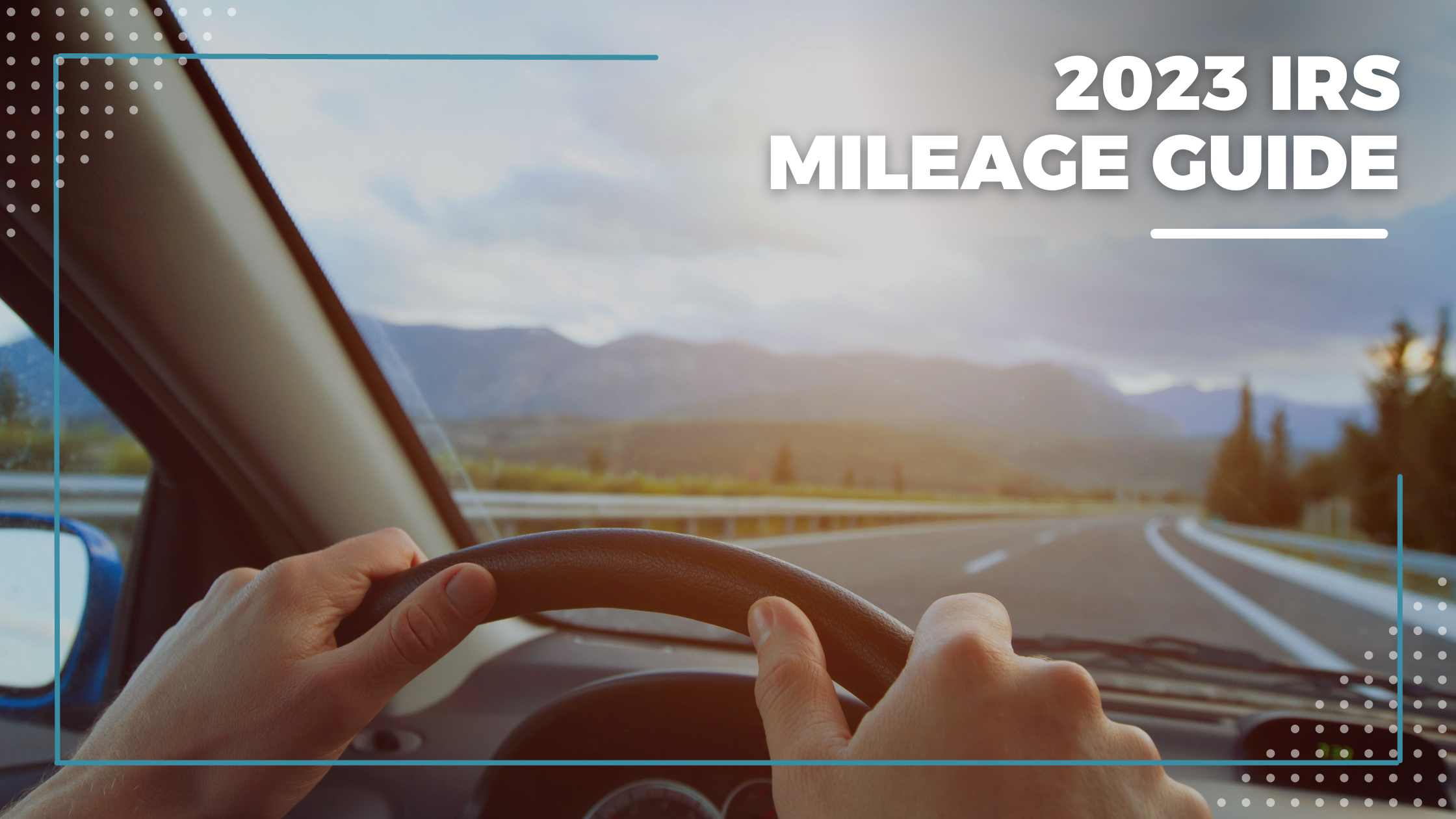 2023 IRS Mileage Rate Changes