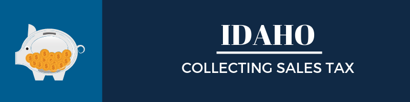 Collecting Sales Tax in Idaho