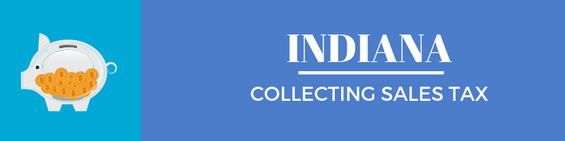 Collecting Sales Tax in Indiana
