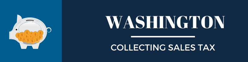 Collecting Sales Tax in Washington