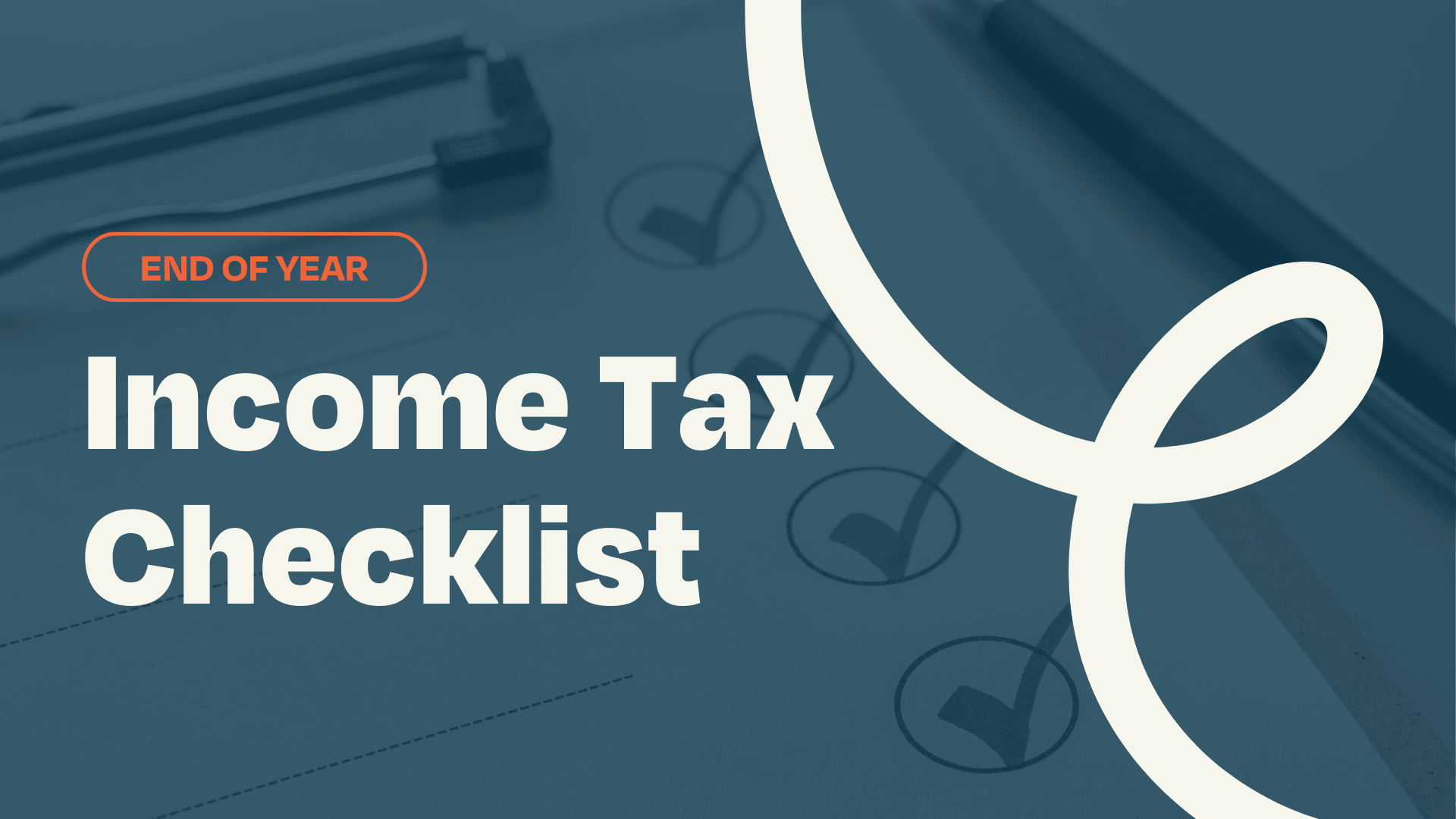 End of Year Income Tax Checklist | Accounting Prose