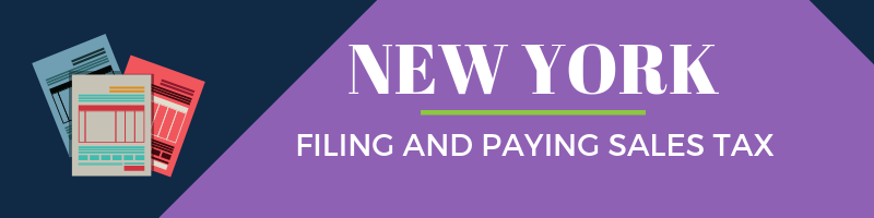 Filing and Paying Sales Tax in New York