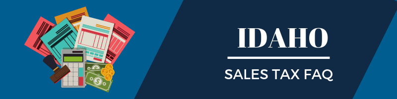 Idaho Sales Tax FAQ