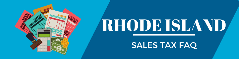Rhode Island Sales Tax FAQ