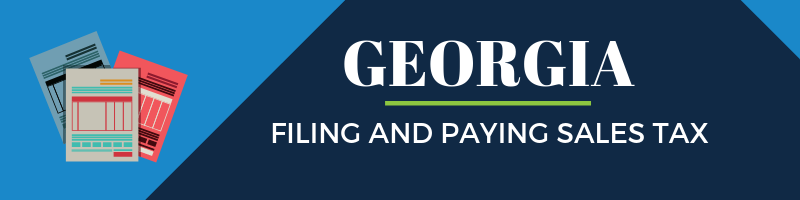 How to File and Pay Sales Tax in Georgia