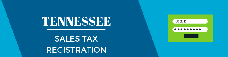 Tennessee Sales Tax Registration
