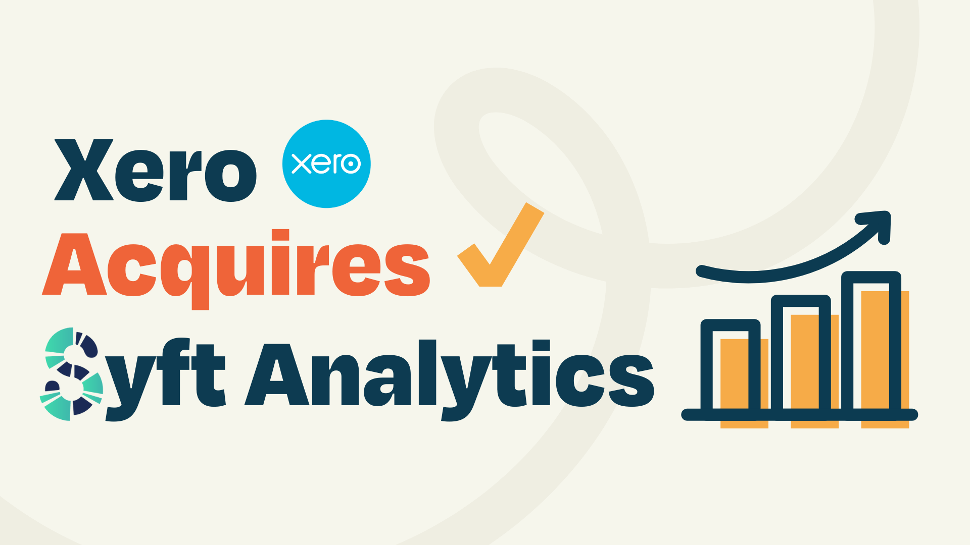 Xero Acquires Syft Analytics | Accounting Prose