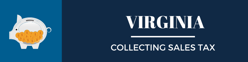 Collecting Sales Tax in Virginia