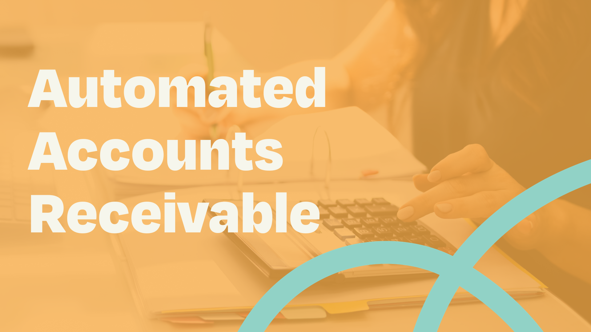 Automate Accounts Receivable for Increased Productivity