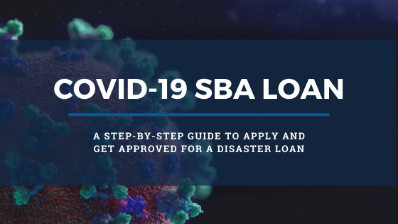 SBA COVID-19 Disaster Loan: Step-by-Step Approval Guide