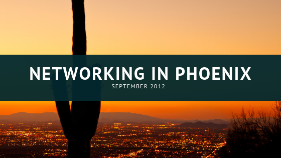 Networking in Phoenix