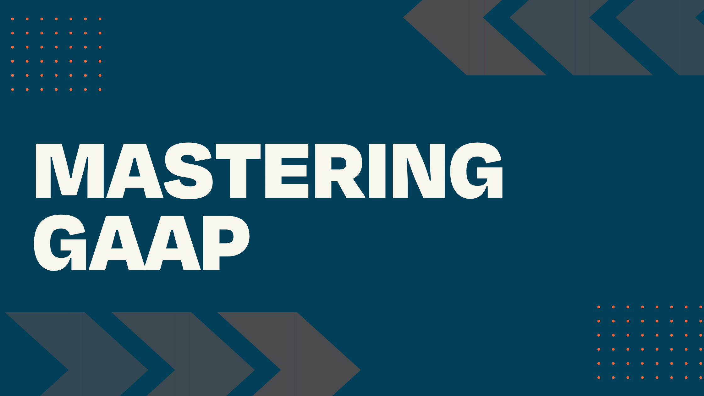 Mastering GAAP | Accountingprose