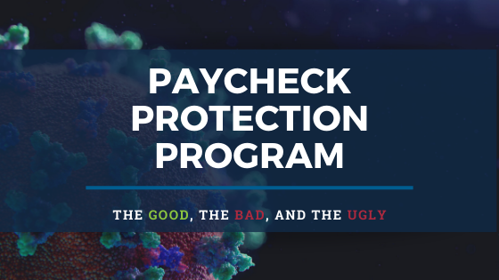 The Paycheck Protection Program: Pros, Cons, and Risks