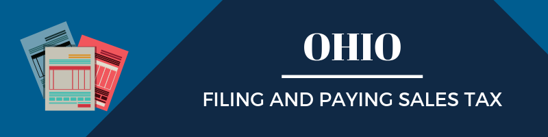 Filing and Paying Sales Tax in Ohio