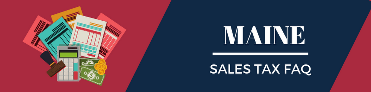 Maine Sales Tax FAQ