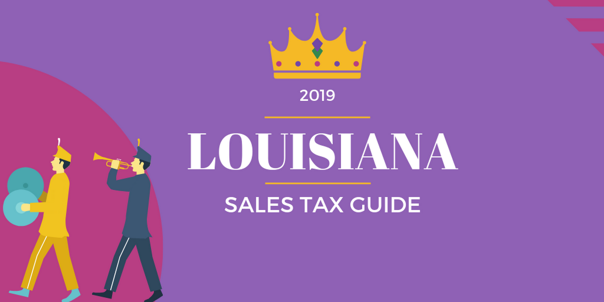 Louisiana Sales Tax Guide