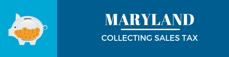 Collecting Sales Tax in Maryland