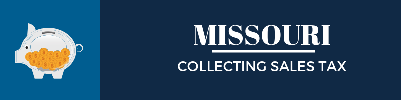 Collecting Sales Tax in Missouri